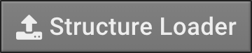 "The structure loader button"